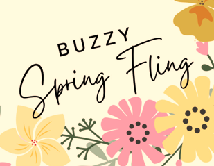 Buzzy Spring Fling